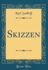 Image for Skizzen (Classic Reprint)