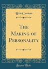Image for The Making of Personality (Classic Reprint)