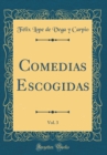 Image for Comedias Escogidas, Vol. 3 (Classic Reprint)