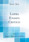 Image for Lepra Ensayo Critico (Classic Reprint)