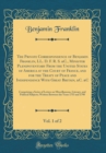 Image for The Private Correspondence of Benjamin Franklin, LL. D. F. R. S. &amp;C., Minister Plenipotentiary From the United States of America at the Court of France, and for the Treaty of Peace and Independence Wi