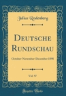Image for Deutsche Rundschau, Vol. 97: October-November-December 1898 (Classic Reprint)
