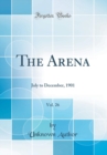 Image for The Arena, Vol. 26: July to December, 1901 (Classic Reprint)