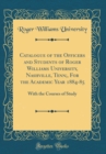 Image for Catalogue of the Officers and Students of Roger Williams University, Nashville, Tenn;, For the Academic Year 1884-85: With the Courses of Study (Classic Reprint)