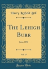 Image for The Lehigh Burr, Vol. 15: June, 1896 (Classic Reprint)