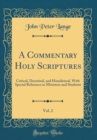 Image for A Commentary Holy Scriptures, Vol. 2: Critical, Doctrinal, and Homiletical, With Special Reference to Ministers and Students (Classic Reprint)
