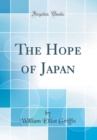 Image for The Hope of Japan (Classic Reprint)