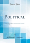 Image for Political: A Comparative Government Reader (Classic Reprint)