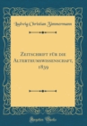 Image for Zeitschrift fur die Alterthumswissenschaft, 1839 (Classic Reprint)