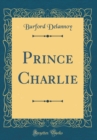 Image for Prince Charlie (Classic Reprint)
