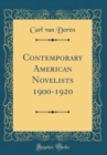 Image for Contemporary American Novelists 1900-1920 (Classic Reprint)