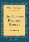 Image for The Modern Reader&#39;s Hamlet (Classic Reprint)