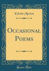 Image for Occasional Poems (Classic Reprint)