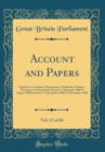 Image for Account and Papers, Vol. 17 of 60: Charities, Continued; Montgomery, Pembroke, Radnor, Worcester, Ecclesiastical; Session 1: 30 January 1900-8 August 1900; Session 2: 3 December 1900-15 December 1900 