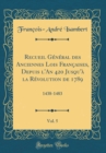 Image for Recueil General des Anciennes Lois Francaises, Depuis l&#39;An 420 Jusqu&#39;a la Revolution de 1789, Vol. 5: 1438-1483 (Classic Reprint)