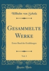 Image for Gesammelte Werke, Vol. 3: Erster Band der Erzahlungen (Classic Reprint)