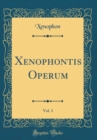 Image for Xenophontis Operum, Vol. 3 (Classic Reprint)