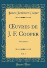 Image for ?uvres de J. F. Cooper, Vol. 1: Precaution (Classic Reprint)