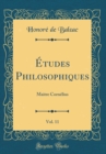 Image for Etudes Philosophiques, Vol. 11: Maitre Cornelius (Classic Reprint)
