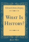 Image for What Is History? (Classic Reprint)