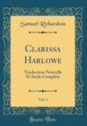 Image for Clarissa Harlowe, Vol. 3: Traduction Nouvelle Et Seule Complete (Classic Reprint)