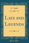 Image for Lays and Legends (Classic Reprint)