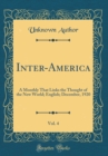 Image for Inter-America, Vol. 4: A Monthly That Links the Thought of the New World; English; December, 1920 (Classic Reprint)