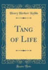 Image for Tang of Life (Classic Reprint)