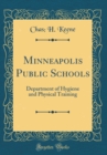 Image for Minneapolis Public Schools: Department of Hygiene and Physical Training (Classic Reprint)