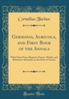 Image for Germania, Agricola, and First Book of the Annals: With Notes From Ruperti, Passow, Walch, and Botticher&#39;s Remarks on the Style of Tacitus (Classic Reprint)