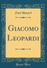 Image for Giacomo Leopardi (Classic Reprint)
