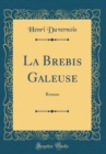 Image for La Brebis Galeuse: Roman (Classic Reprint)