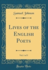 Image for Lives of the English Poets, Vol. 1 of 3 (Classic Reprint)