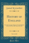 Image for History of England, Vol. 3 of 10: From the Accession of James I. To the Outbreak of the Civil War, 1603-1642; 1616 1621 (Classic Reprint)