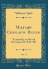 Image for Military Chaplains&#39; Review, Vol. 14: &quot;Leadership and Parish Development&quot;; Fall 1985 (Classic Reprint)