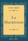 Image for La Mauritanie (Classic Reprint)