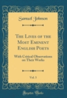 Image for The Lives of the Most Eminent English Poets, Vol. 3: With Critical Observations on Their Works (Classic Reprint)