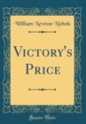 Image for Victory&#39;s Price (Classic Reprint)