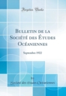 Image for Bulletin de la Societe des Etudes Oceaniennes: Septembre 1922 (Classic Reprint)