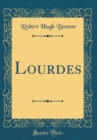 Image for Lourdes (Classic Reprint)