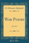 Image for War Poems: 1861-1865 (Classic Reprint)