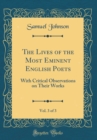Image for The Lives of the Most Eminent English Poets, Vol. 3 of 3: With Critical Observations on Their Works (Classic Reprint)