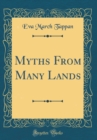 Image for Myths From Many Lands (Classic Reprint)