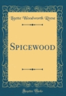 Image for Spicewood (Classic Reprint)
