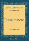 Image for Desencanto (Classic Reprint)