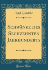 Image for Schwanke des Sechzehnten Jahrhunderts (Classic Reprint)