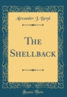 Image for The Shellback (Classic Reprint)