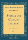 Image for Storia dei Comuni Italiani, Vol. 3 (Classic Reprint)