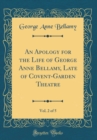 Image for An Apology for the Life of George Anne Bellamy, Late of Covent-Garden Theatre, Vol. 2 of 5 (Classic Reprint)