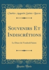 Image for Souvenirs Et Indiscretions: Le Diner du Vendredi Sainte (Classic Reprint)